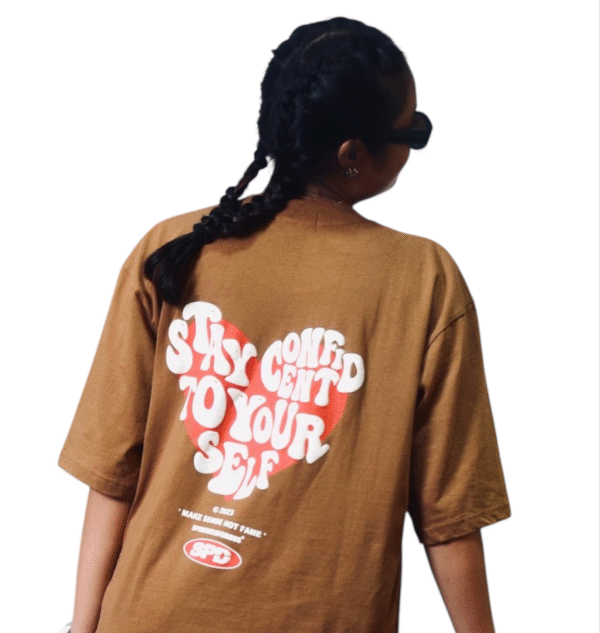 SPDWORLDFAMOUS  STAY CONFIDENT TO YOURSELF TEE